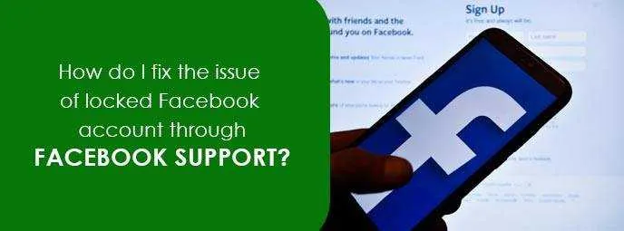 How do I fix the issue of locked Facebook account through Facebook support? 