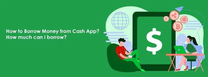 How To Get Borrow Money on Cash App ? Cash App Borrow Money