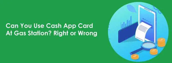 Can You Use Cash App Card At Gas Station? Use My Cash App Card Anywhere